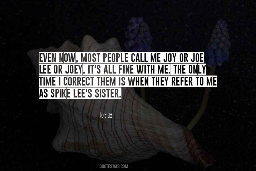 Joie Lee Quotes #1847388