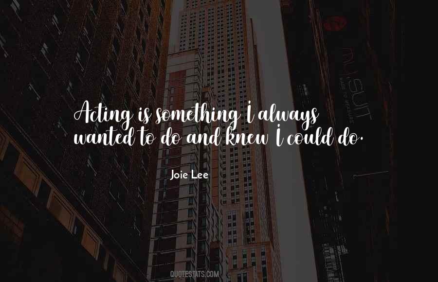 Joie Lee Quotes #395378