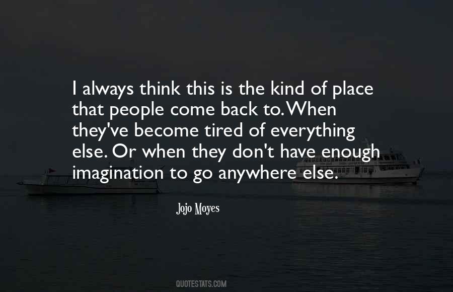 Jojo Moyes Quotes #391029