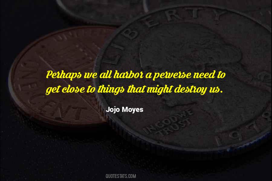 Jojo Moyes Quotes #457156