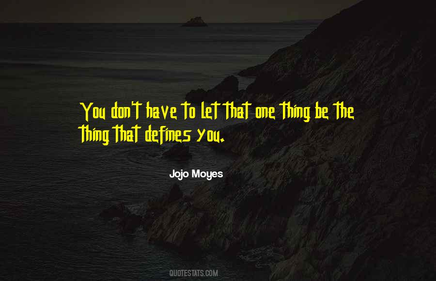 Jojo Moyes Quotes #768286