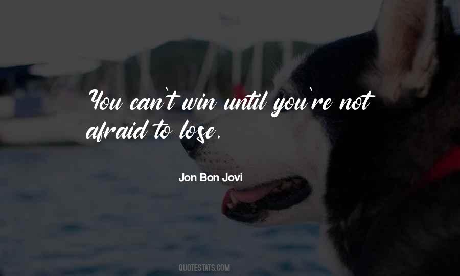 Jon Bon Jovi Quotes #1421554