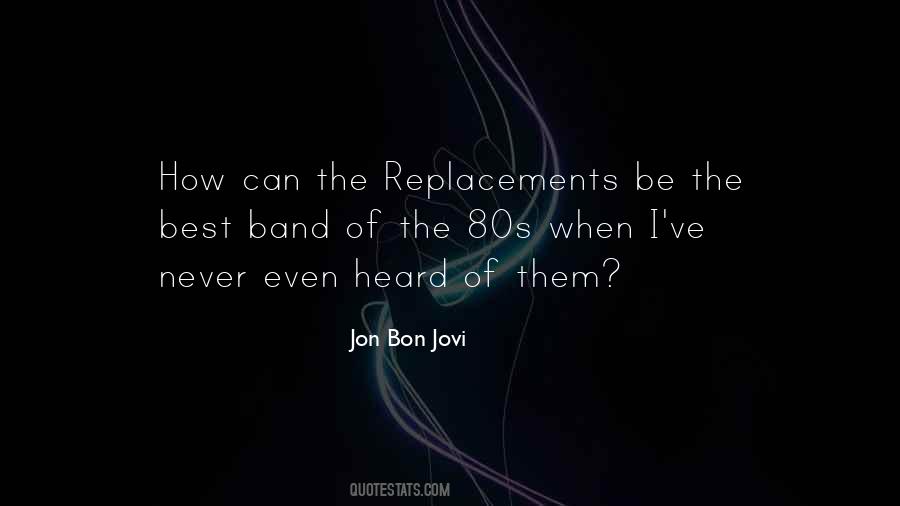 Jon Bon Jovi Quotes #162036