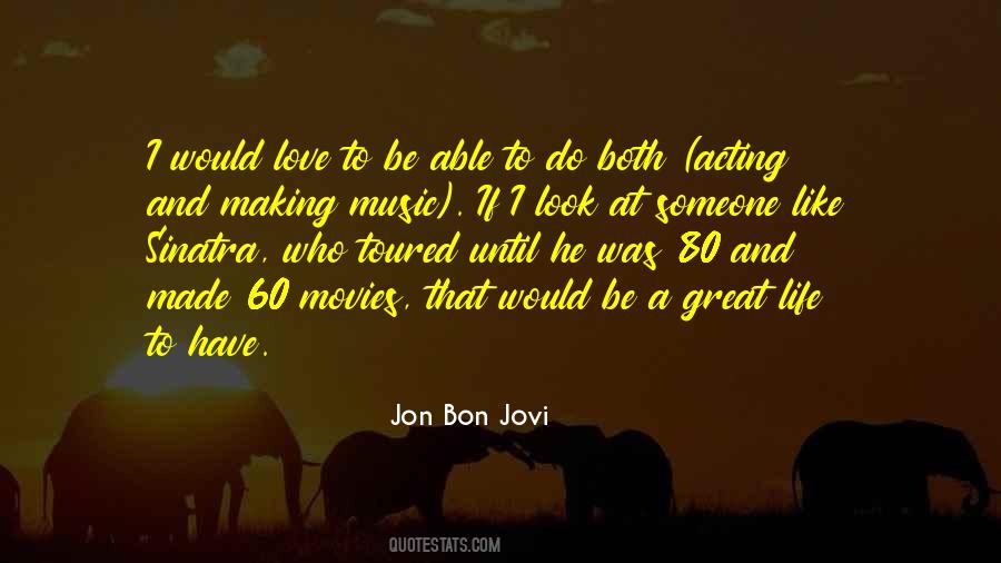 Jon Bon Jovi Quotes #203625