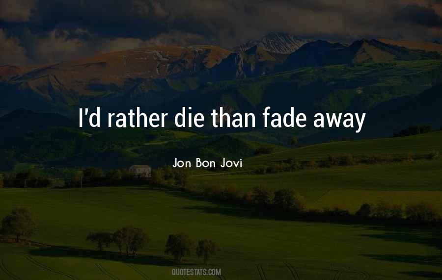 Jon Bon Jovi Quotes #832284