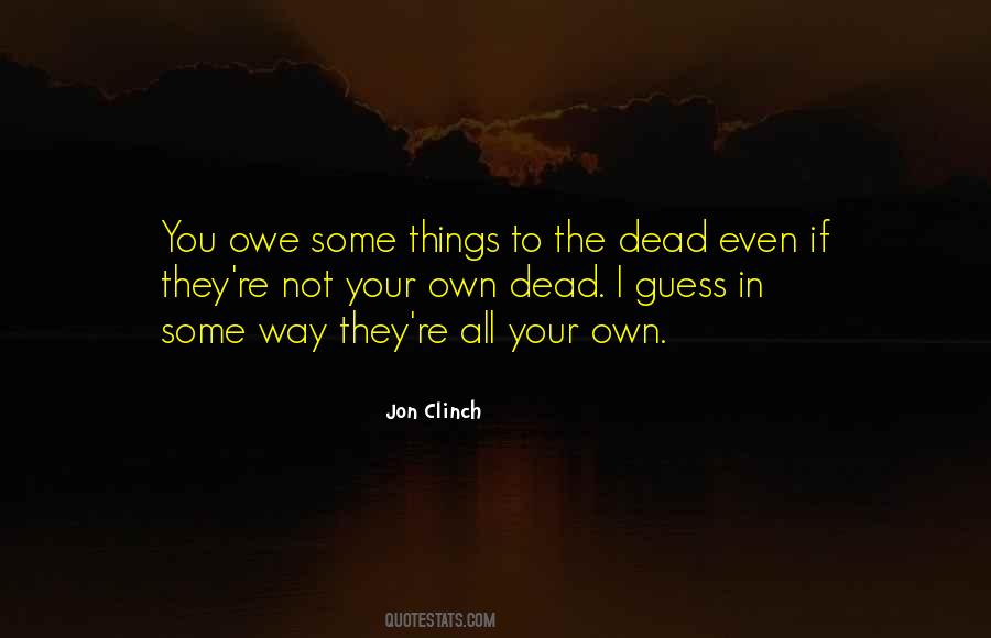 Jon Clinch Quotes #1218230