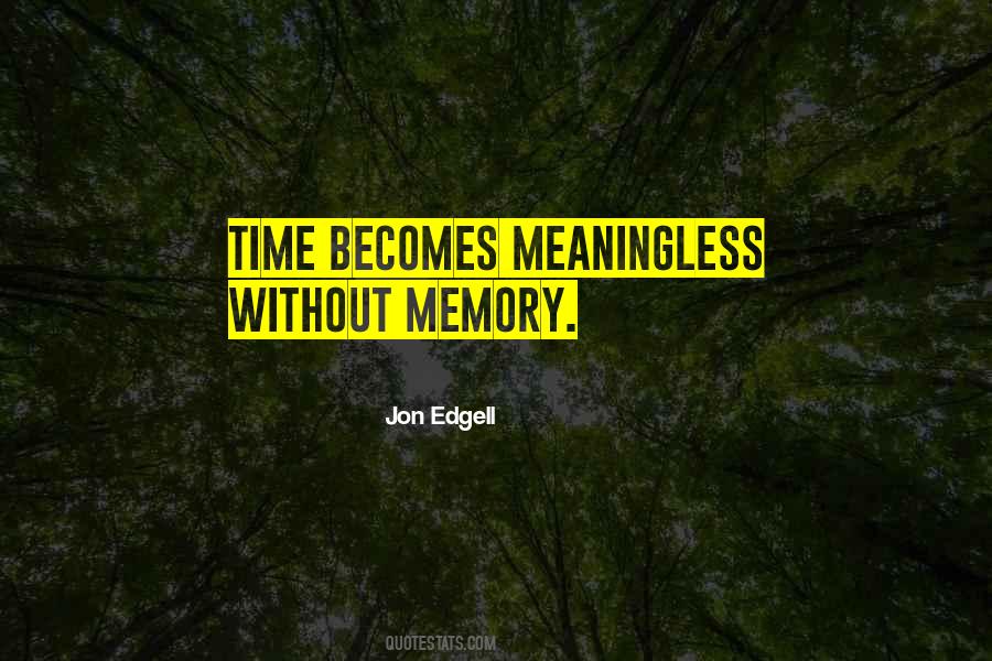 Jon Edgell Quotes #1542245