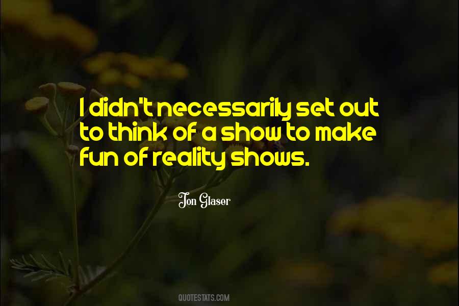 Jon Glaser Quotes #1644292