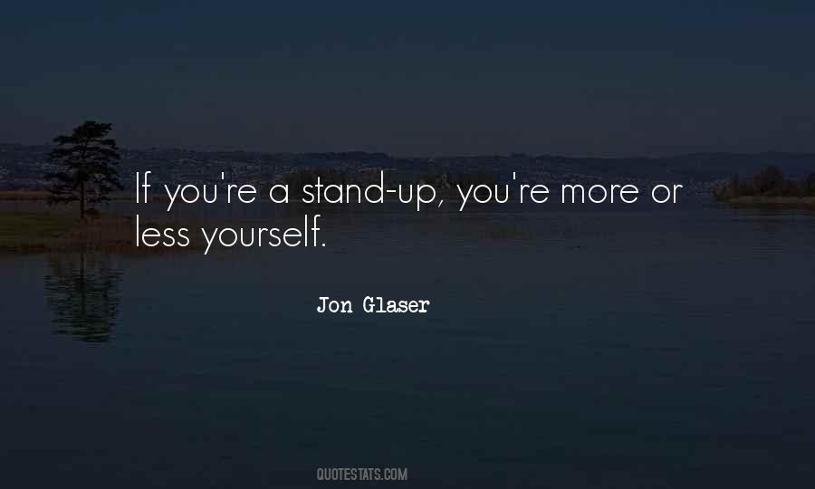 Jon Glaser Quotes #277775