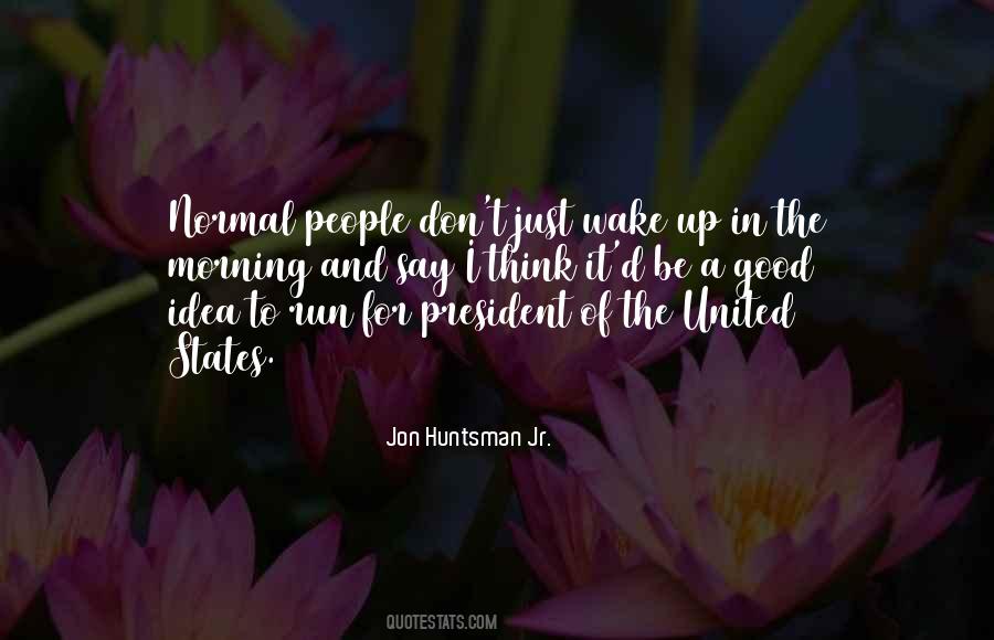 Jon Huntsman Jr. Quotes #498792