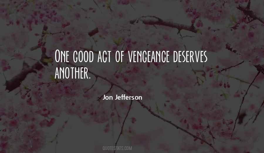 Jon Jefferson Quotes #558241