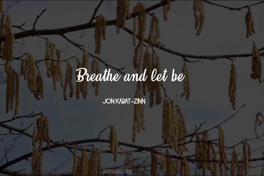 Jon Kabat-Zinn Quotes #1419610