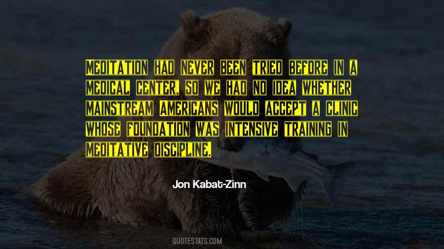 Jon Kabat-Zinn Quotes #344653