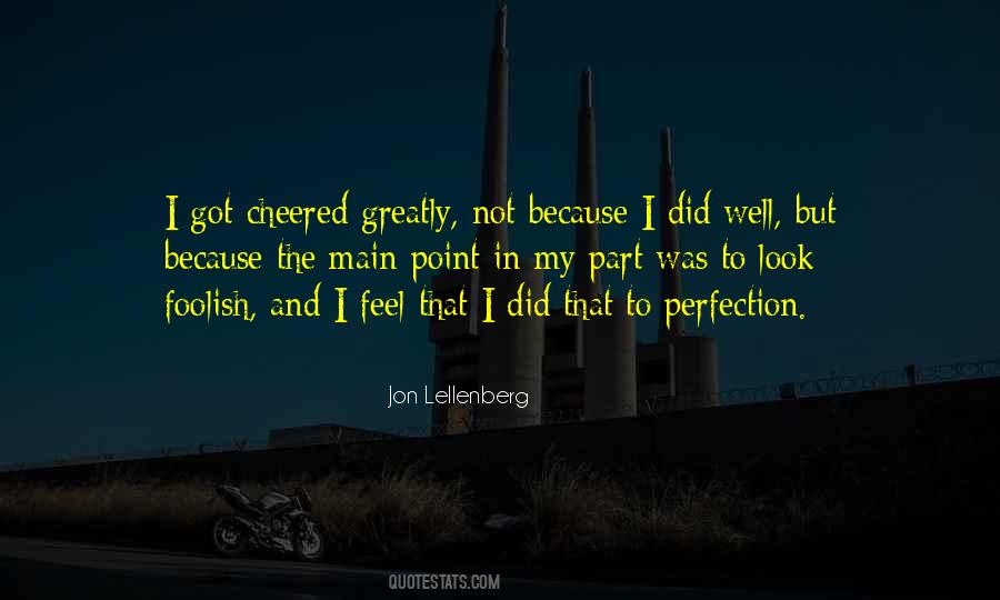 Jon Lellenberg Quotes #1866838