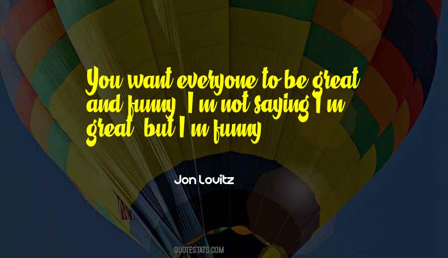 Jon Lovitz Quotes #1244281