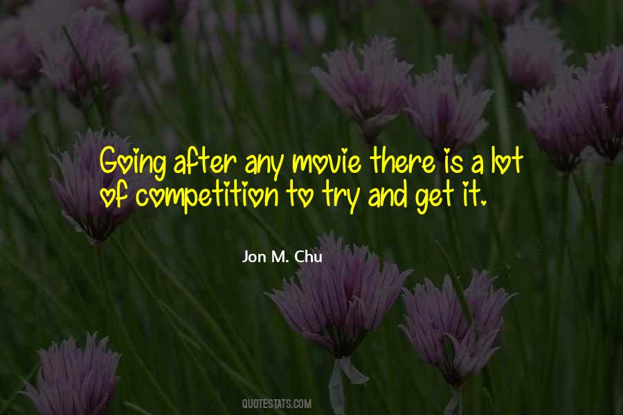 Jon M. Chu Quotes #194861