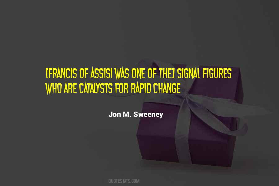 Jon M. Sweeney Quotes #744462