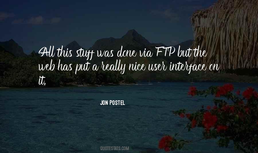 Jon Postel Quotes #1321993