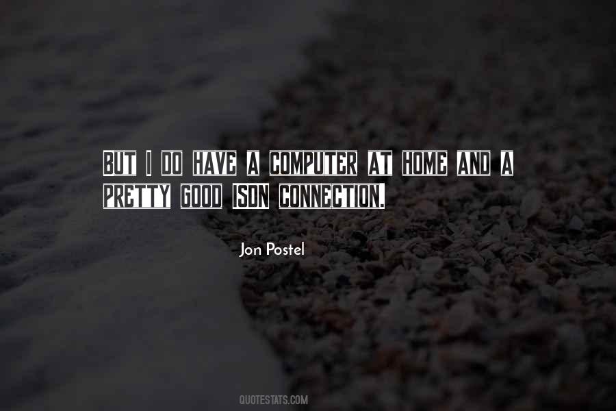 Jon Postel Quotes #54313