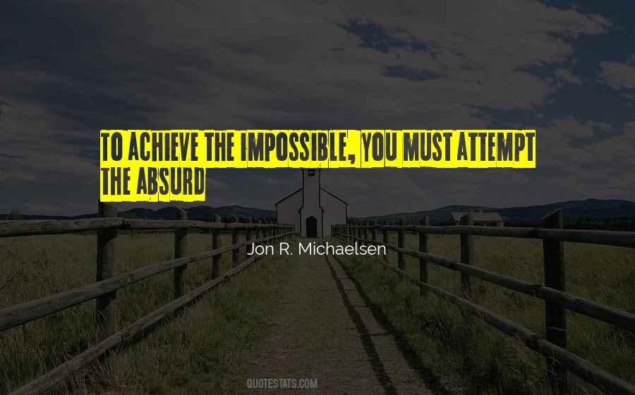 Jon R. Michaelsen Quotes #253282