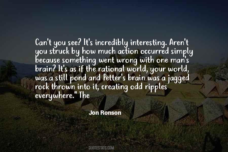 Jon Ronson Quotes #103311