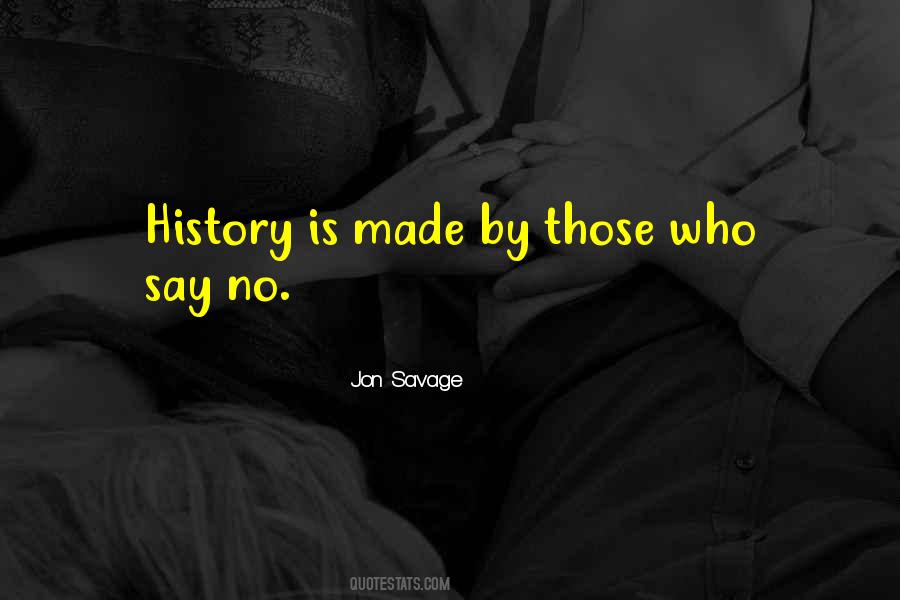 Jon Savage Quotes #60680 Jon Savage Quotes #60680