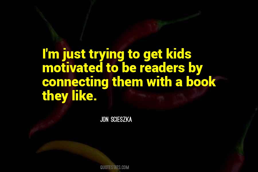 Jon Scieszka Quotes #215942