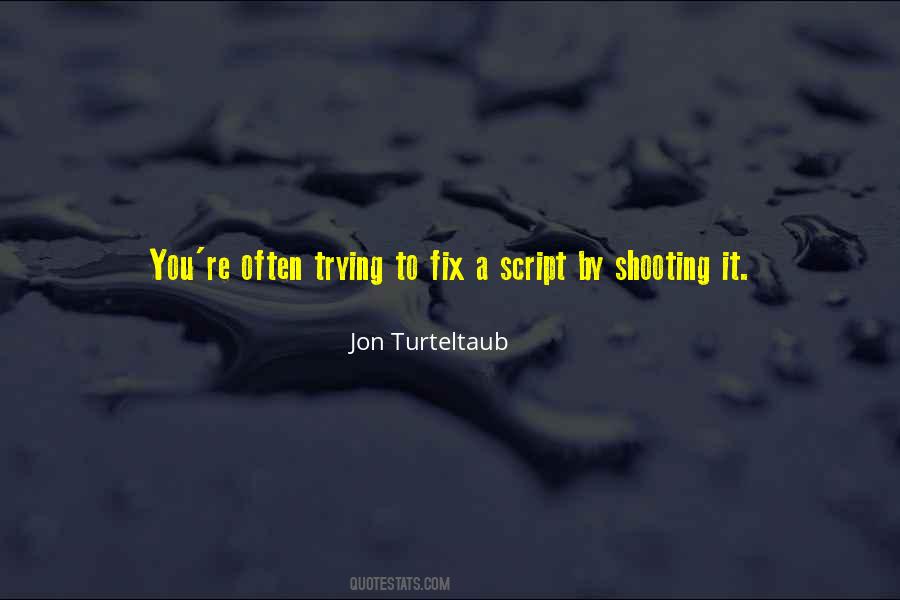 Jon Turteltaub Quotes #1602264