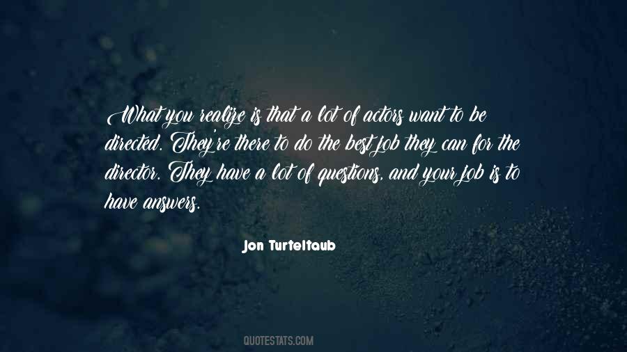 Jon Turteltaub Quotes #1772969