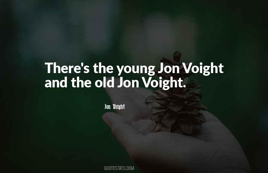 Jon Voight Quotes #354640
