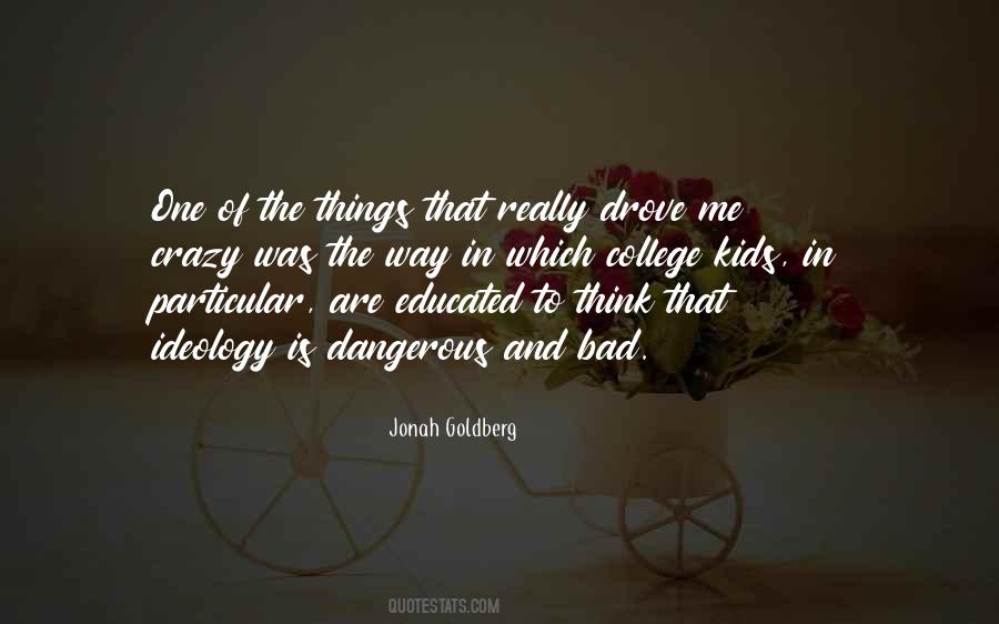 Jonah Goldberg Quotes #1258100