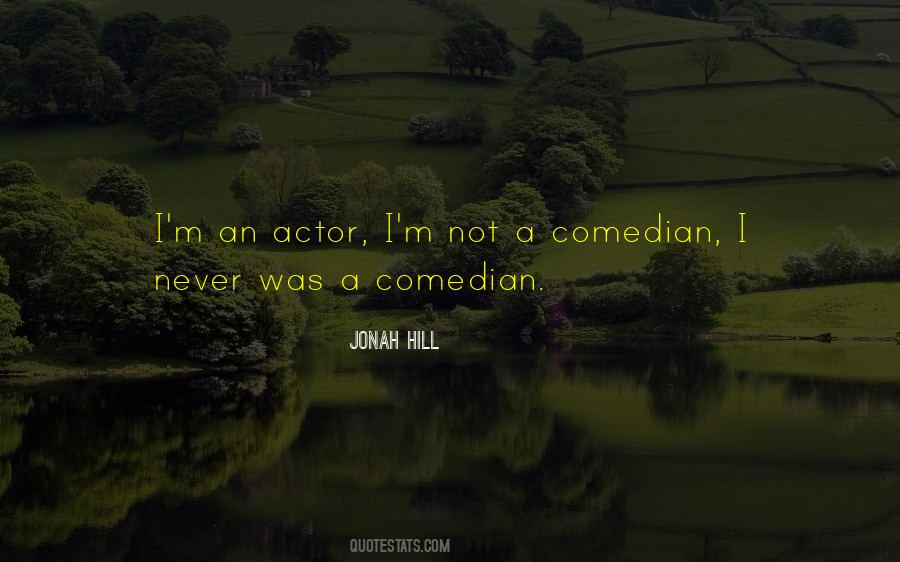 Jonah Hill Quotes #1298548