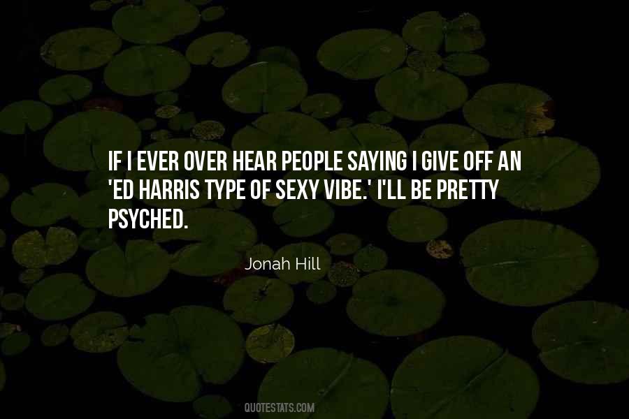 Jonah Hill Quotes #845667