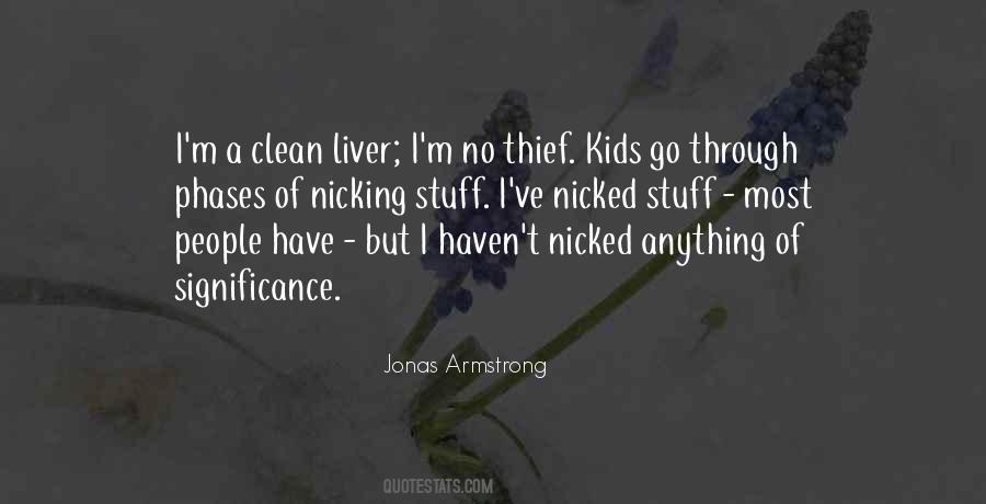 Jonas Armstrong Quotes #1496900