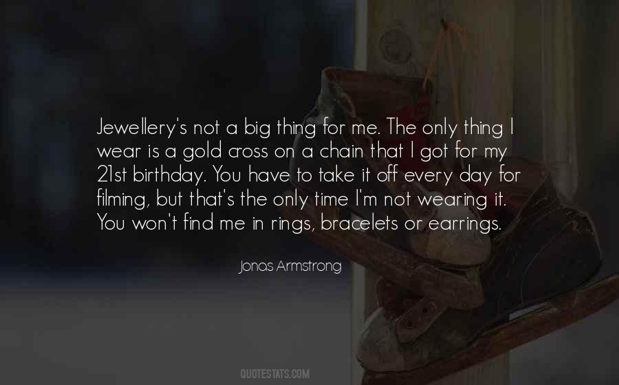 Jonas Armstrong Quotes #255852