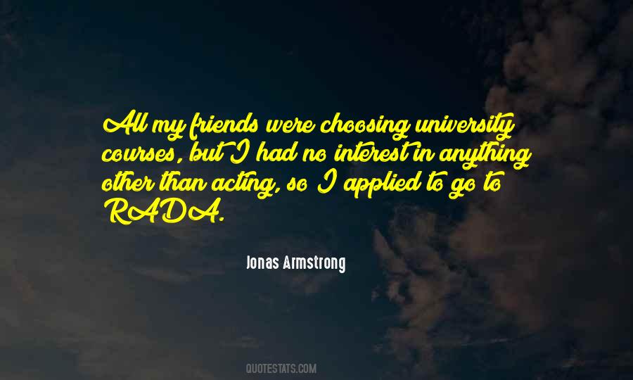 Jonas Armstrong Quotes #980141