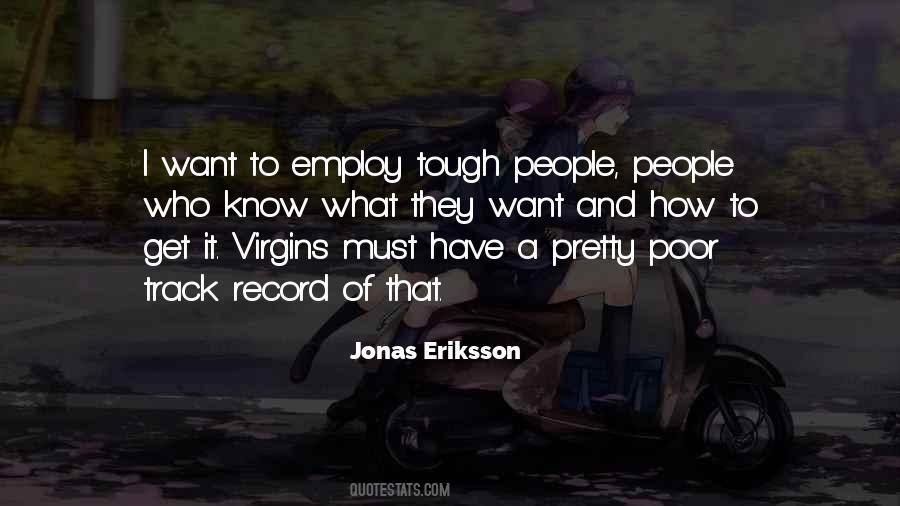 Jonas Eriksson Quotes #359615