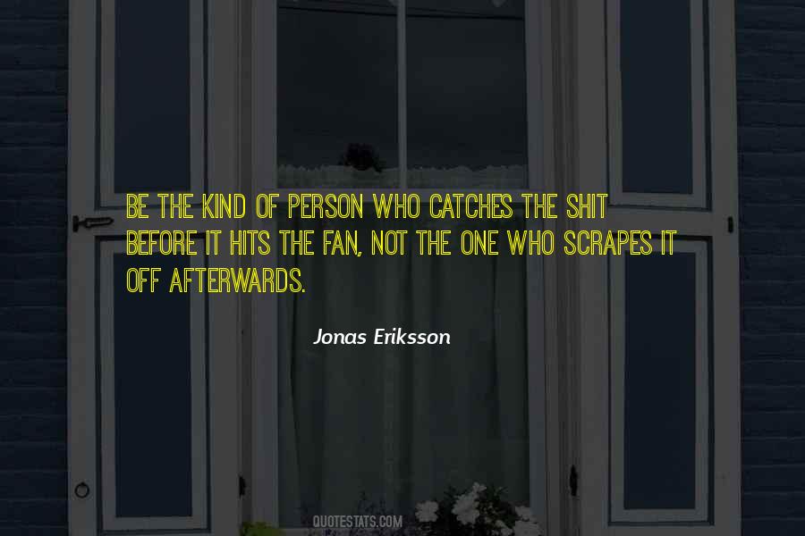 Jonas Eriksson Quotes #461624