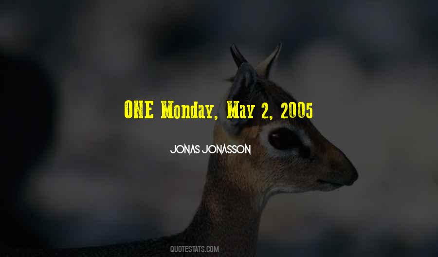 Jonas Jonasson Quotes #1316613