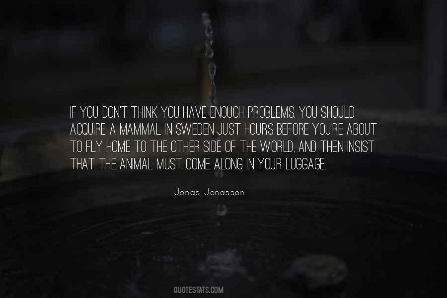 Jonas Jonasson Quotes #288702