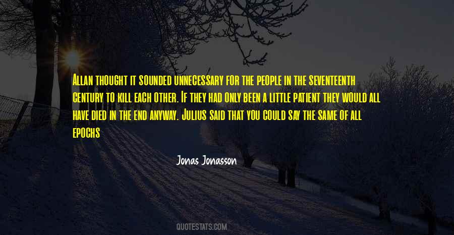 Jonas Jonasson Quotes #852103