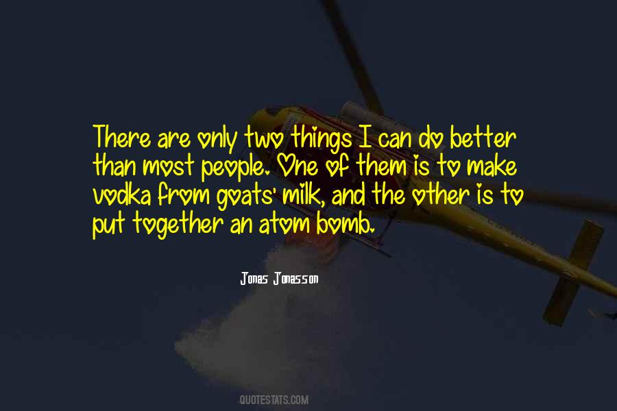 Jonas Jonasson Quotes #903713