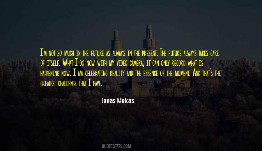 Jonas Mekas Quotes #1289777