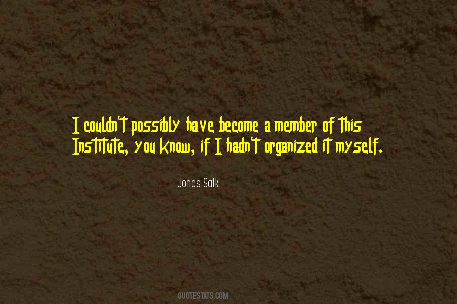 Jonas Salk Quotes #1278826