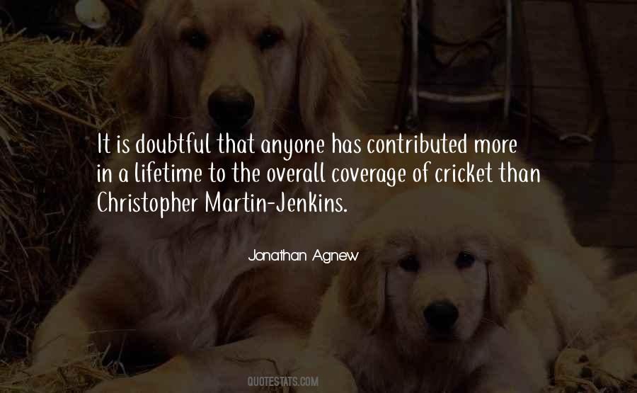 Jonathan Agnew Quotes #427772