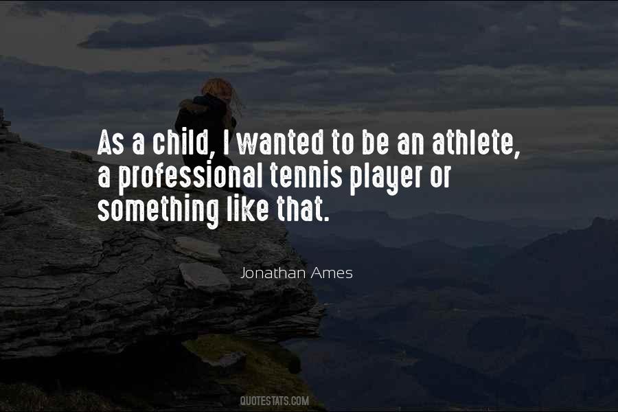 Jonathan Ames Quotes #1697908