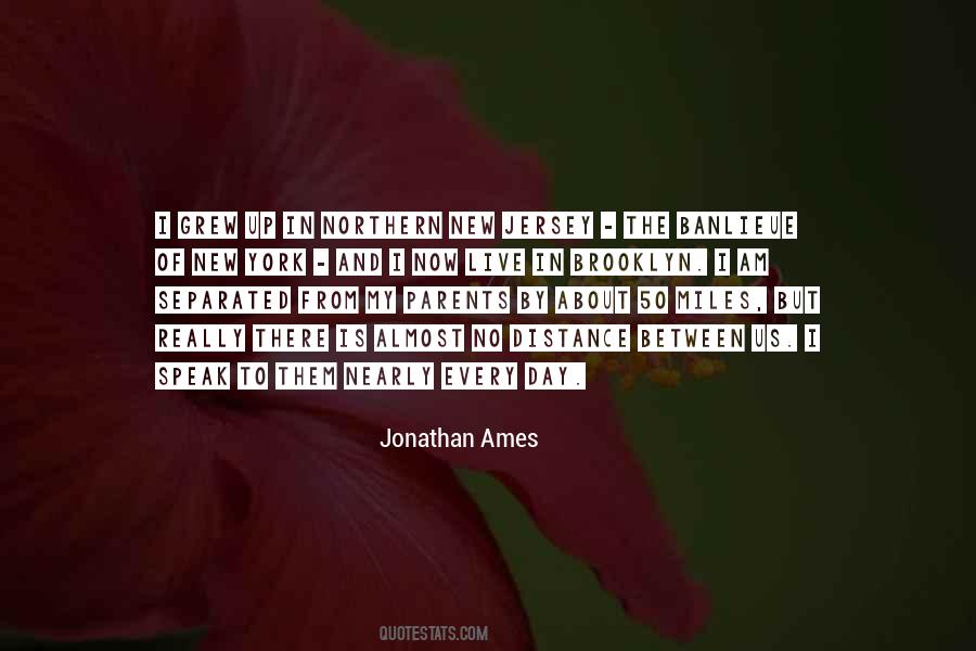 Jonathan Ames Quotes #990122