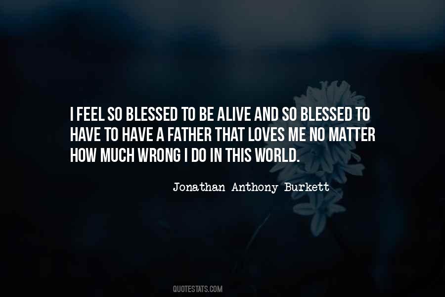 Jonathan Anthony Burkett Quotes #1630587