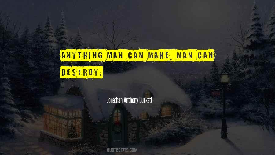 Jonathan Anthony Burkett Quotes #360482