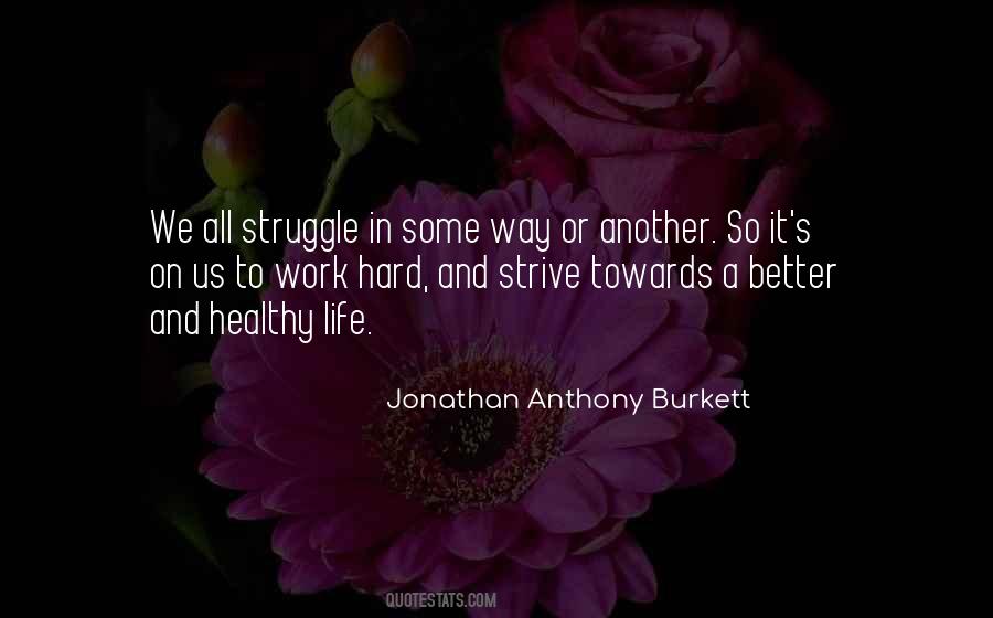 Jonathan Anthony Burkett Quotes #533481